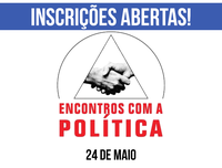 Abertas inscrições para o “Encontros com a Política”